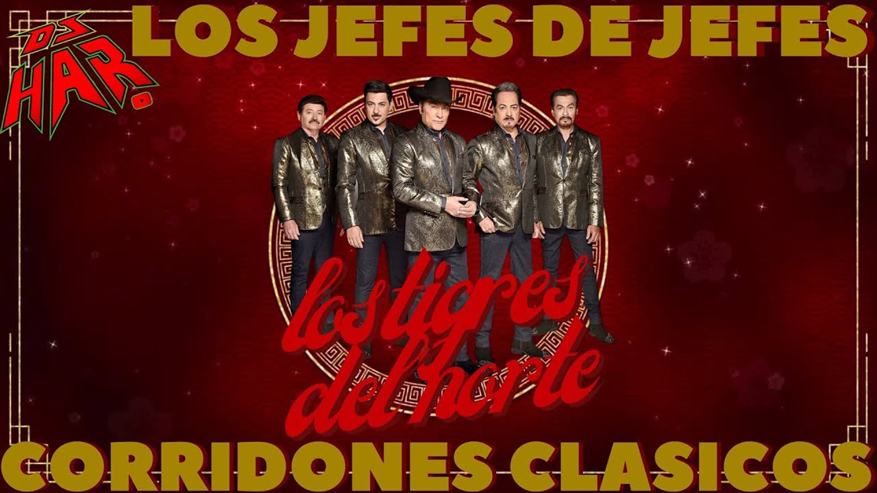LOS TIGRES DEL NORTE CORRIDONES CLASICOS ORIGINALES LO MEJOR DE LO MEJOR DJ HAR