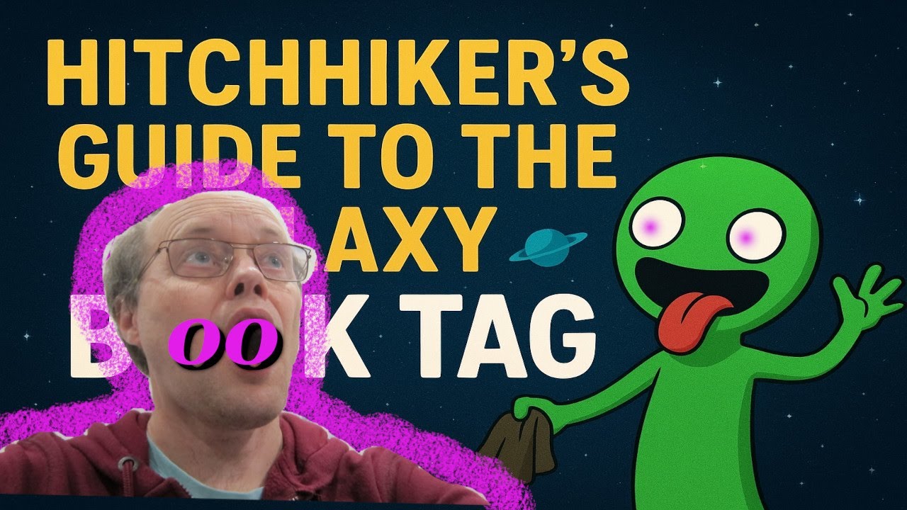 The Hitchhiker's Guide to the Galaxy Book Tag