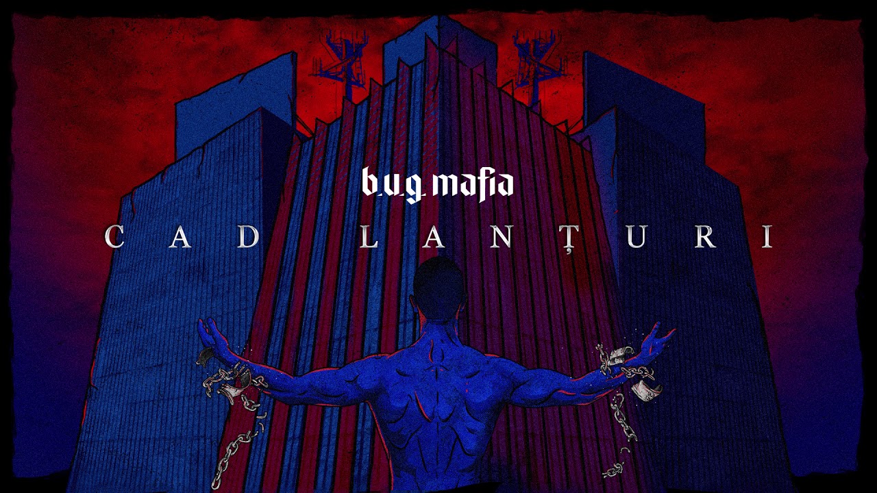 B.U.G.  Mafia - Cad Lanturi (Prod. Tata Vlad)