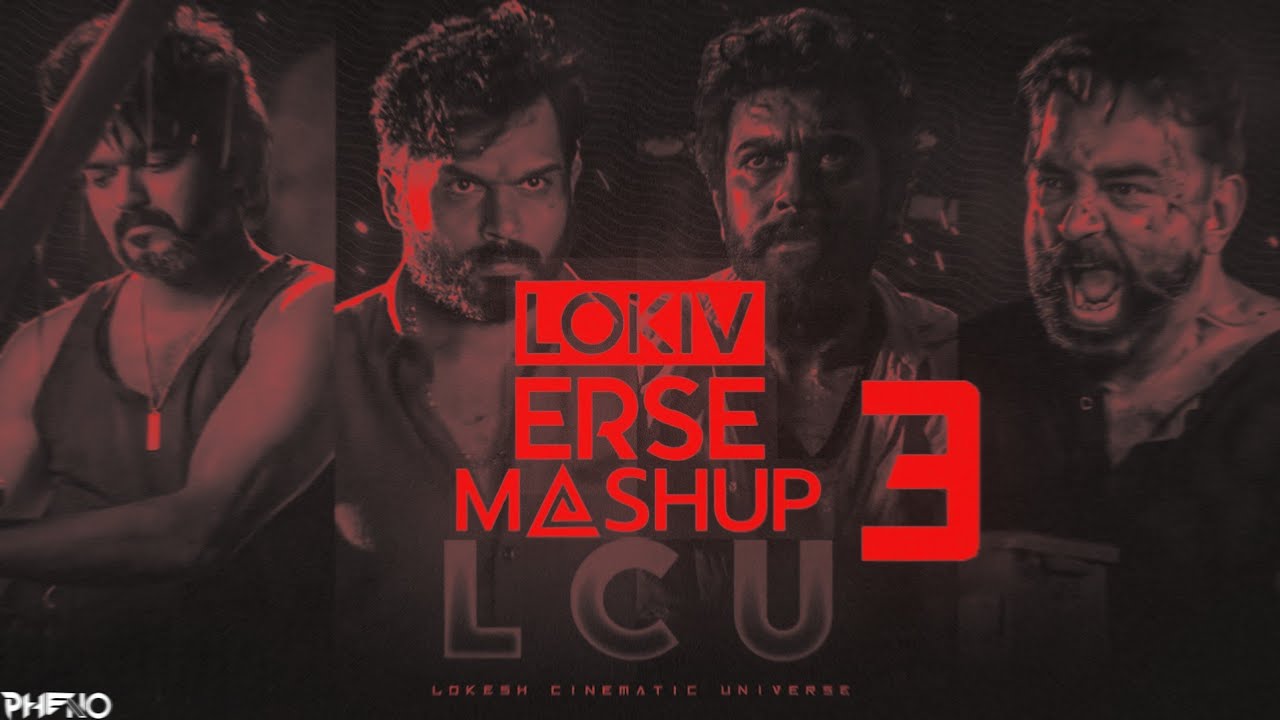 Lokiverse 3.0|LCU Mashup|Lokesh|Vikram|Kaithi|Leo|Phèno