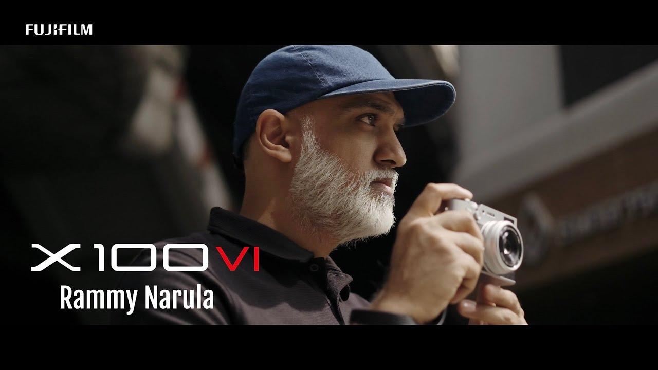 X100VI: Timeless Value x Rammy Narula / FUJIFILM