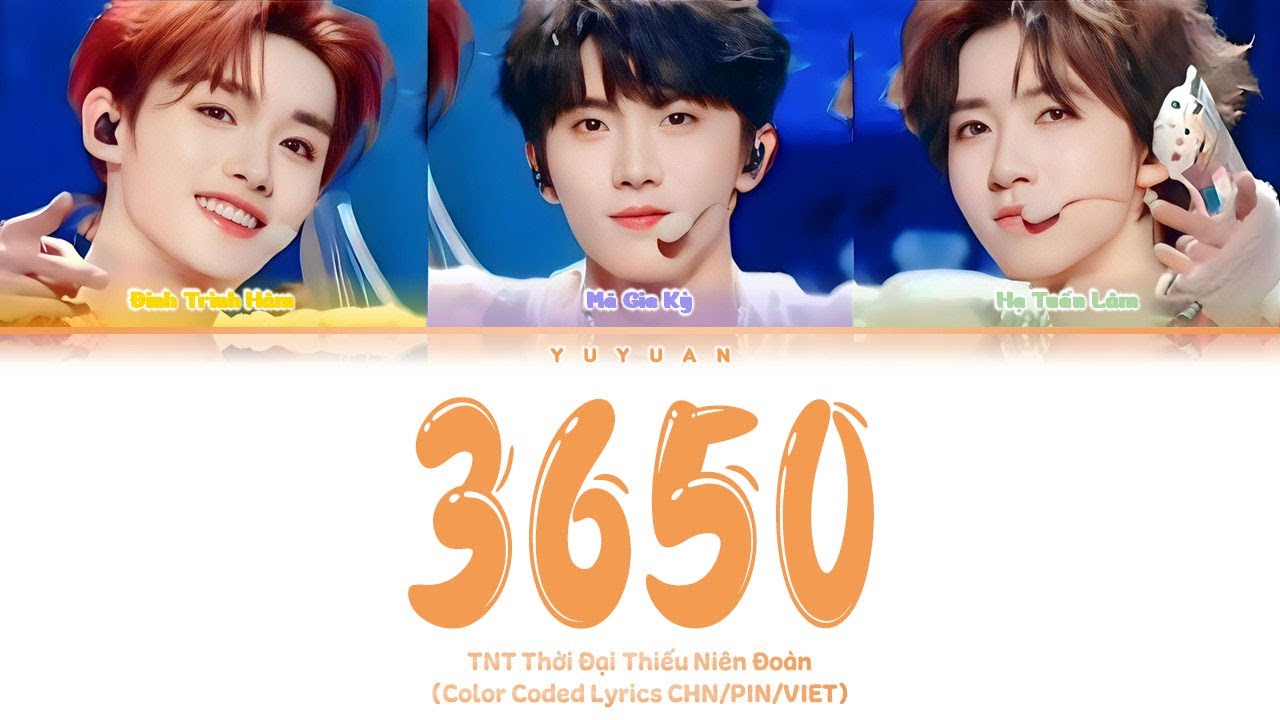 [Vietsub] 3650  - Mã Gia Kỳ, Đinh Trình Hâm, Hạ Tuấn Lâm 【TNT时代少年团】 (Color Coded Lyrics)