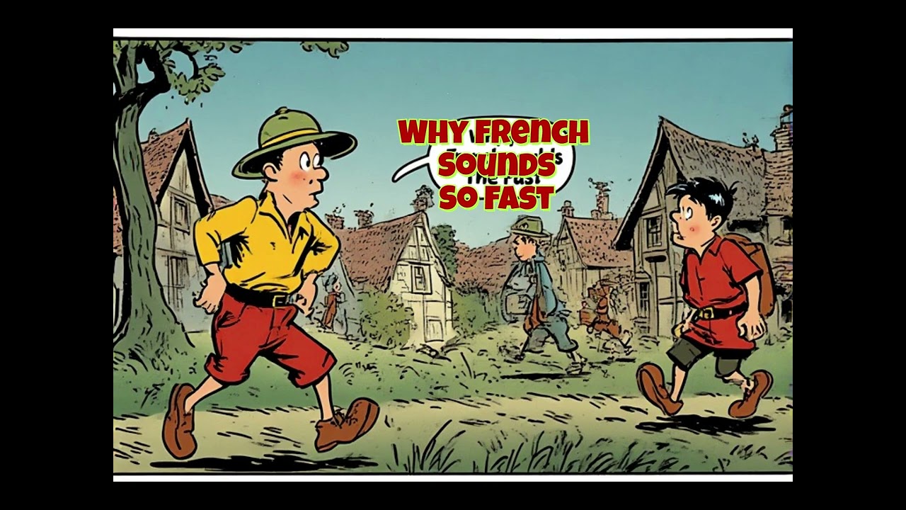 Why French Sounds So Fast 🇫🇷 (And How to Understand It)