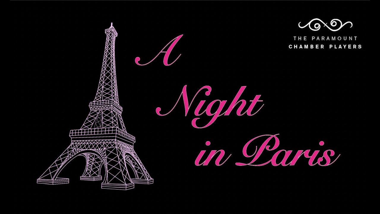 A NIGHT IN PARIS | A Valentine's Concert