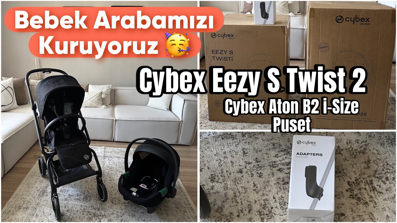 Cybex Eezy S Twist+2 | Cybex Aton B2 Puset Kutu Açılımı ve Kurulumu -Bebek Arabamızı Açıyoruz!!!