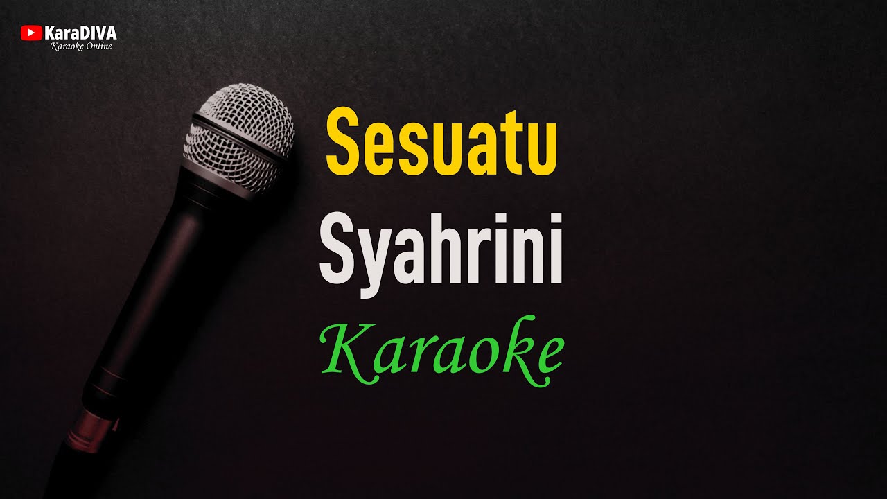 Syahrini - Sesuatu (Karaoke)