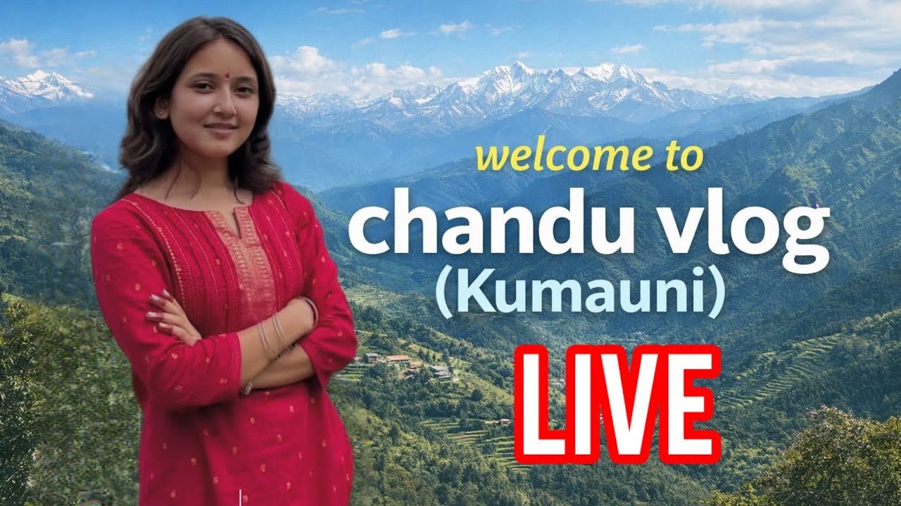 Chandu vlogs(kumauni) is live