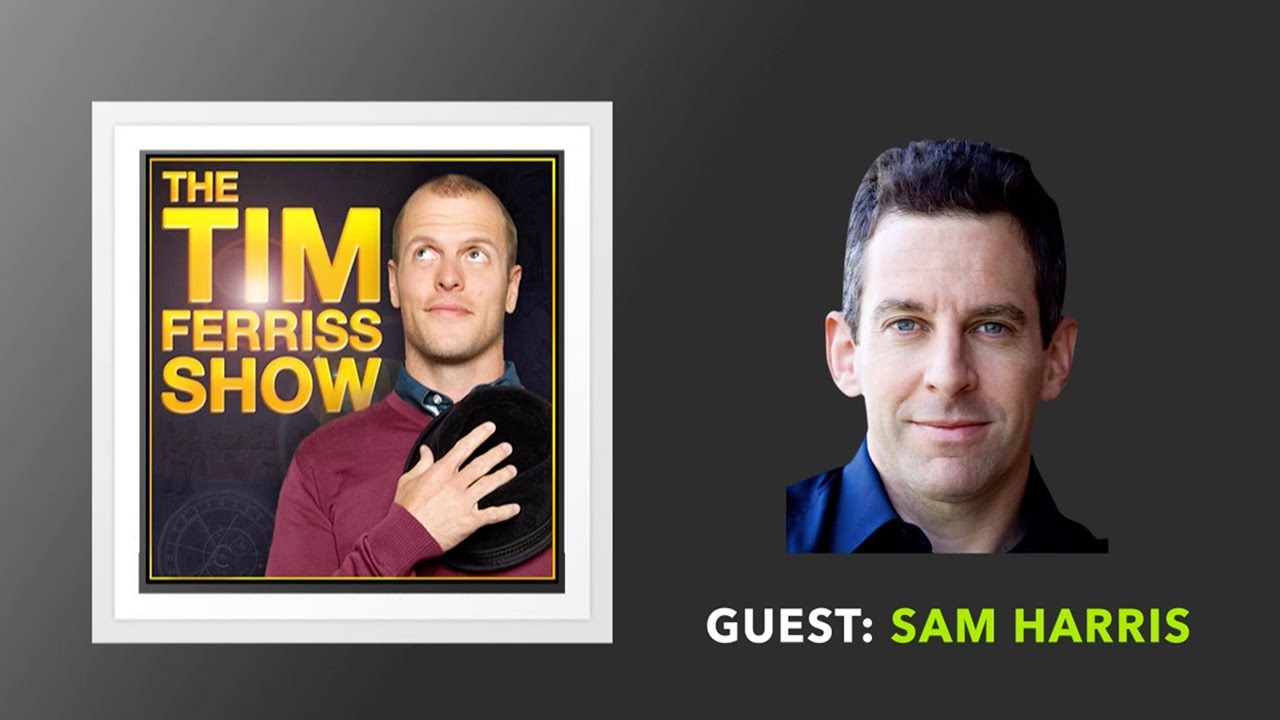 Sam Harris Interview (Full Episode) | The Tim Ferriss Show (Podcast)