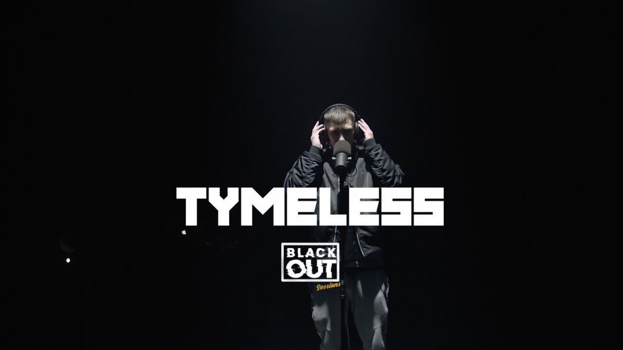 Tymeless - Blackout Sessions | BL@CKBOX
