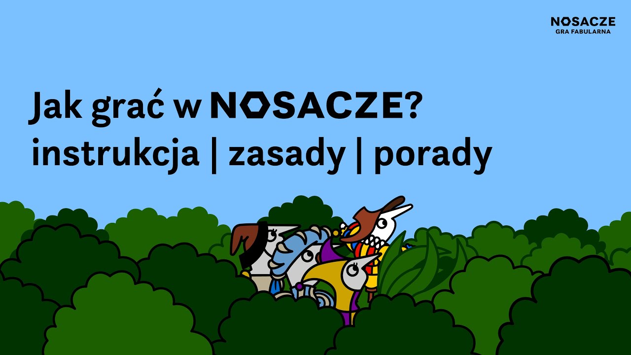 Jak grać w Nosacze? | INSTRUKCJA | ZASADY | PORADY | Nosacze Gra Fabularna