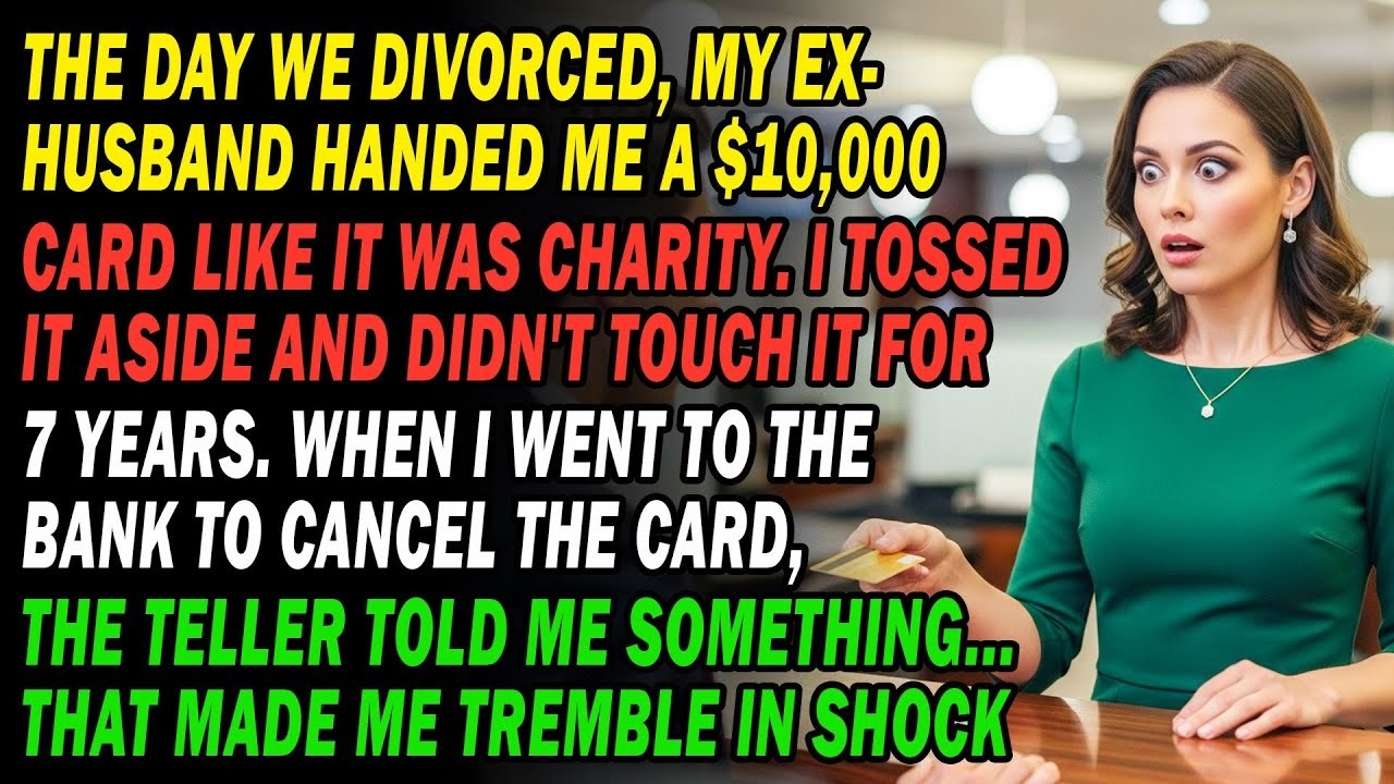 After Divorce💔 My Ex Gave Me A $10K Card Like Charity💰😤 I Didn't Use It For 7 Years🚫 At The Bank