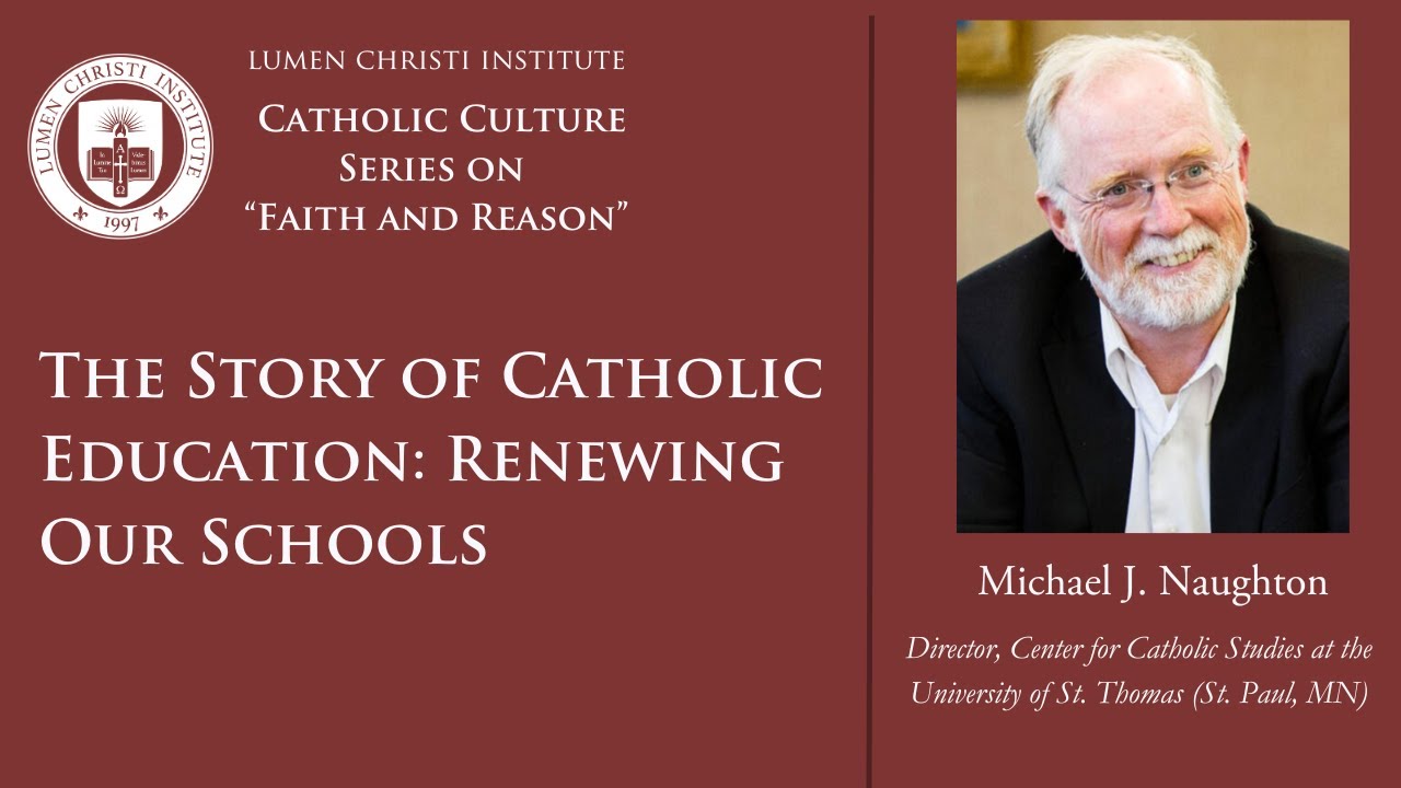 The Story of Catholic Education: Renewing Our Schools, Renewing Our Culture