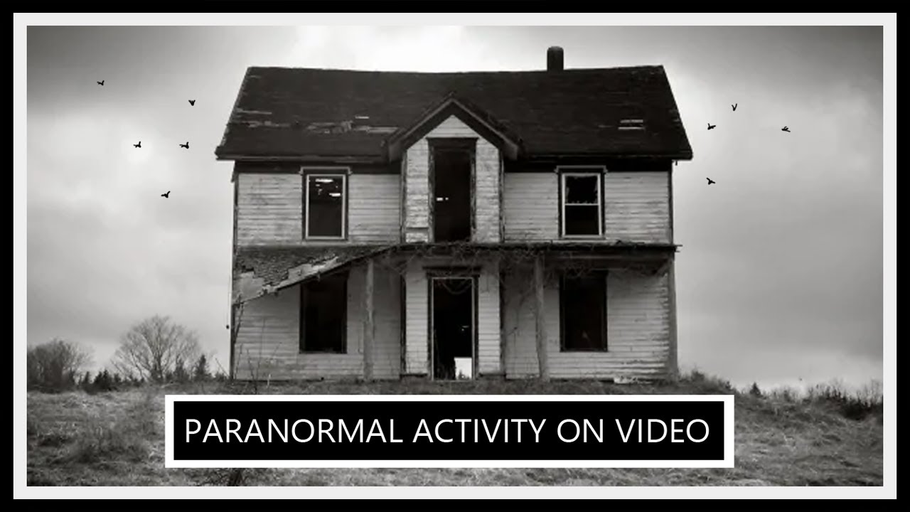 V20: Paranormal Activity - a video compilation.   #paranormalactivitycaughtoncamera