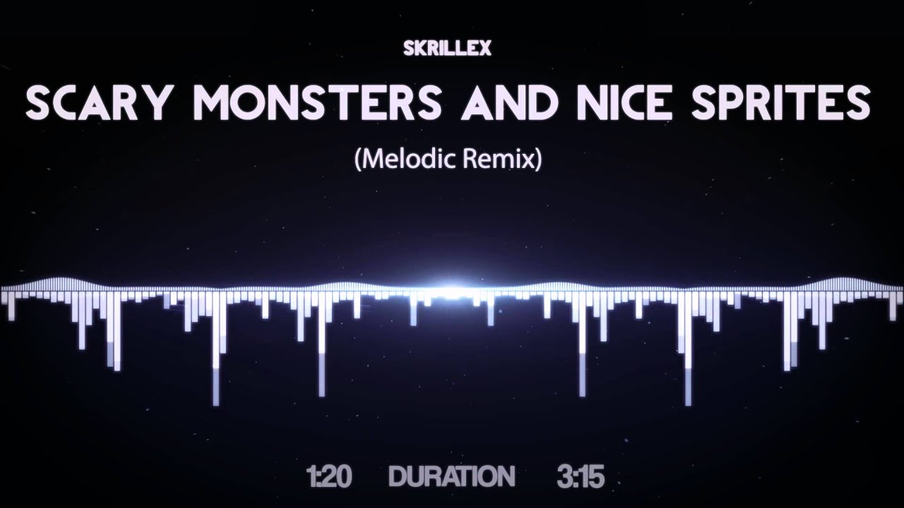 Skrillex - Scary Monsters And Nice Sprites (Melodic/No Dubstep Remix)