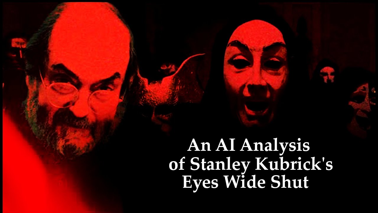 Two AI's Look at Sub-Text and Hidden Meaning in Kubrick's Eyes Wide Shut