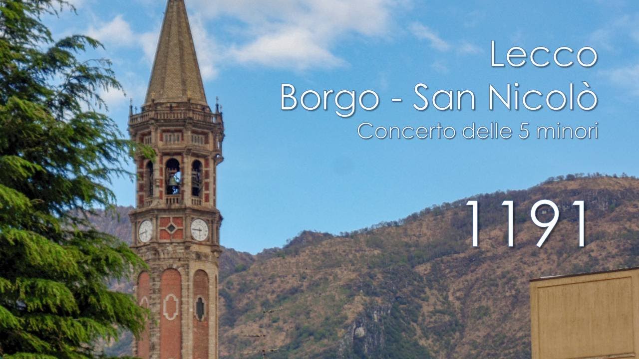 Le campane di Lecco - Rione Borgo - Basilica di S. Nicolò - Concerto delle 5 minori