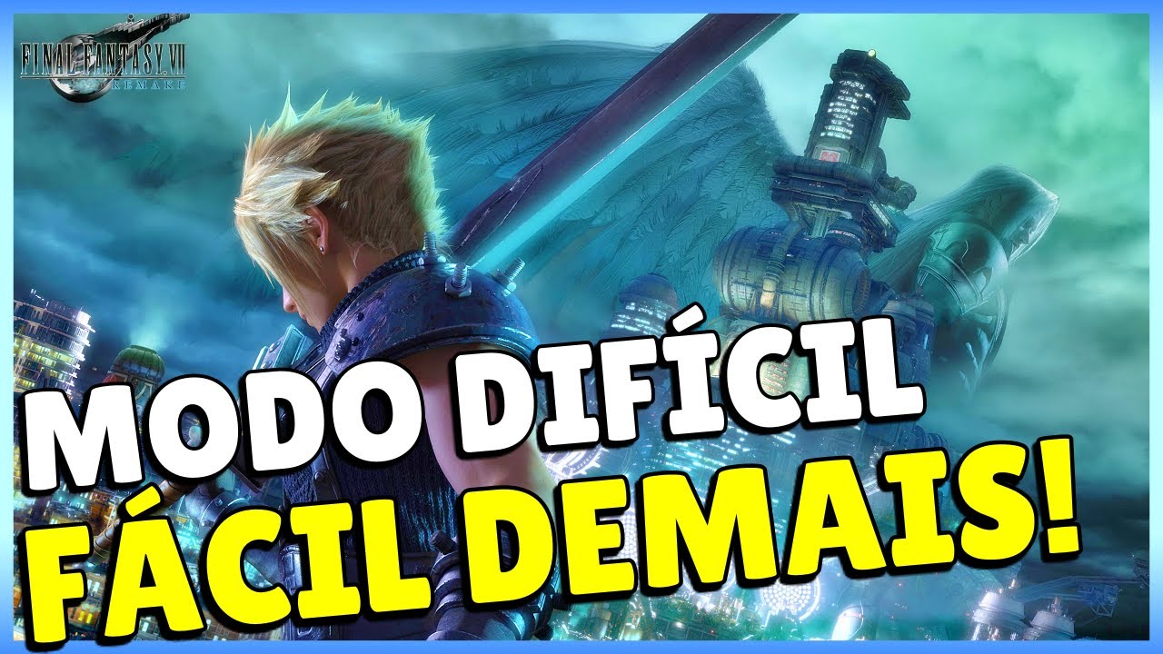 COMO ZERAR NO MODO DIF&Iacute;CIL! FINAL FANTASY VII REMAKE &ndash; HARD MODE