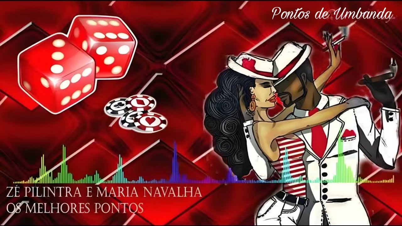 ZÉ PILINTRA E MARIA NAVALHA OS MELHORES PONTOS.