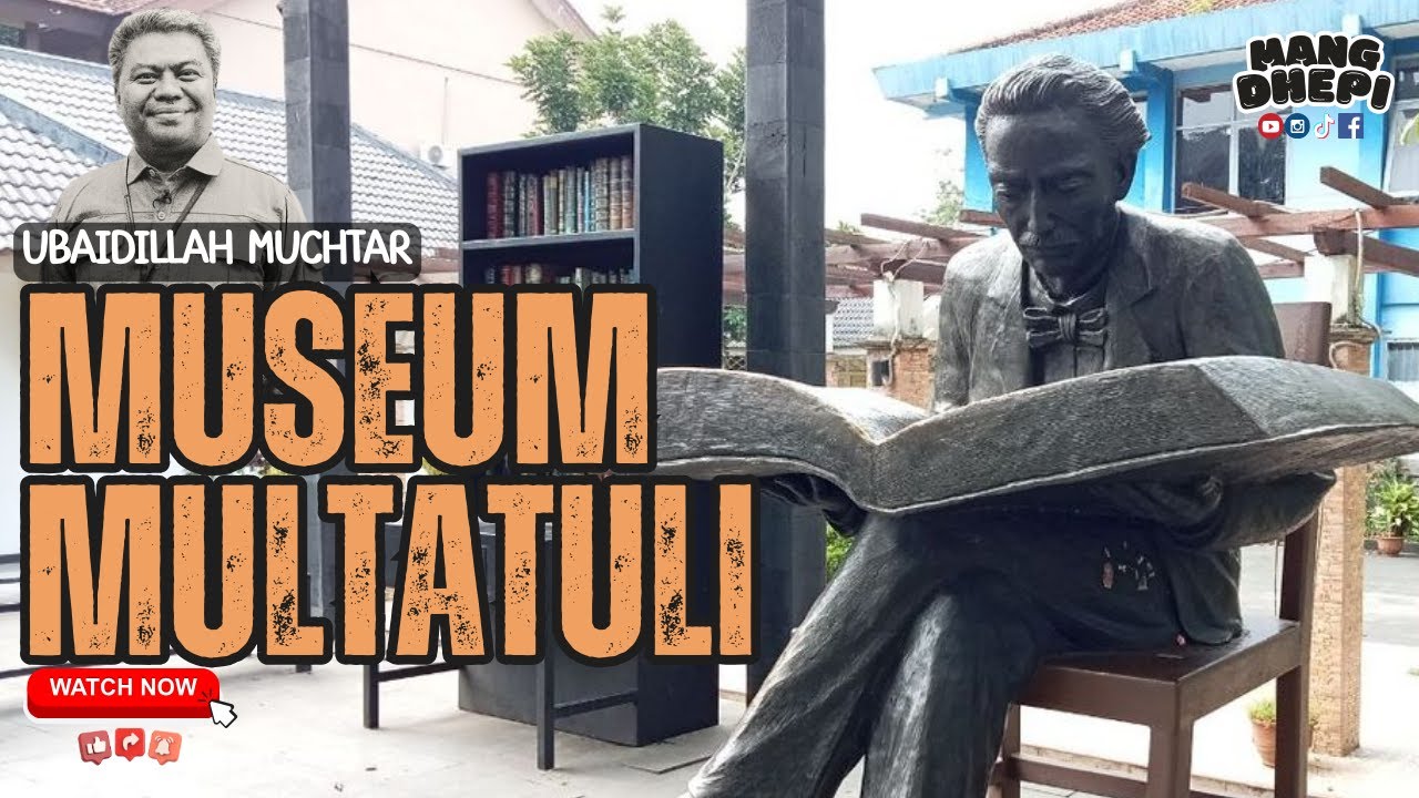Wisata I MUSEUM MULTATULI I Kabupaten Lebak, Banten