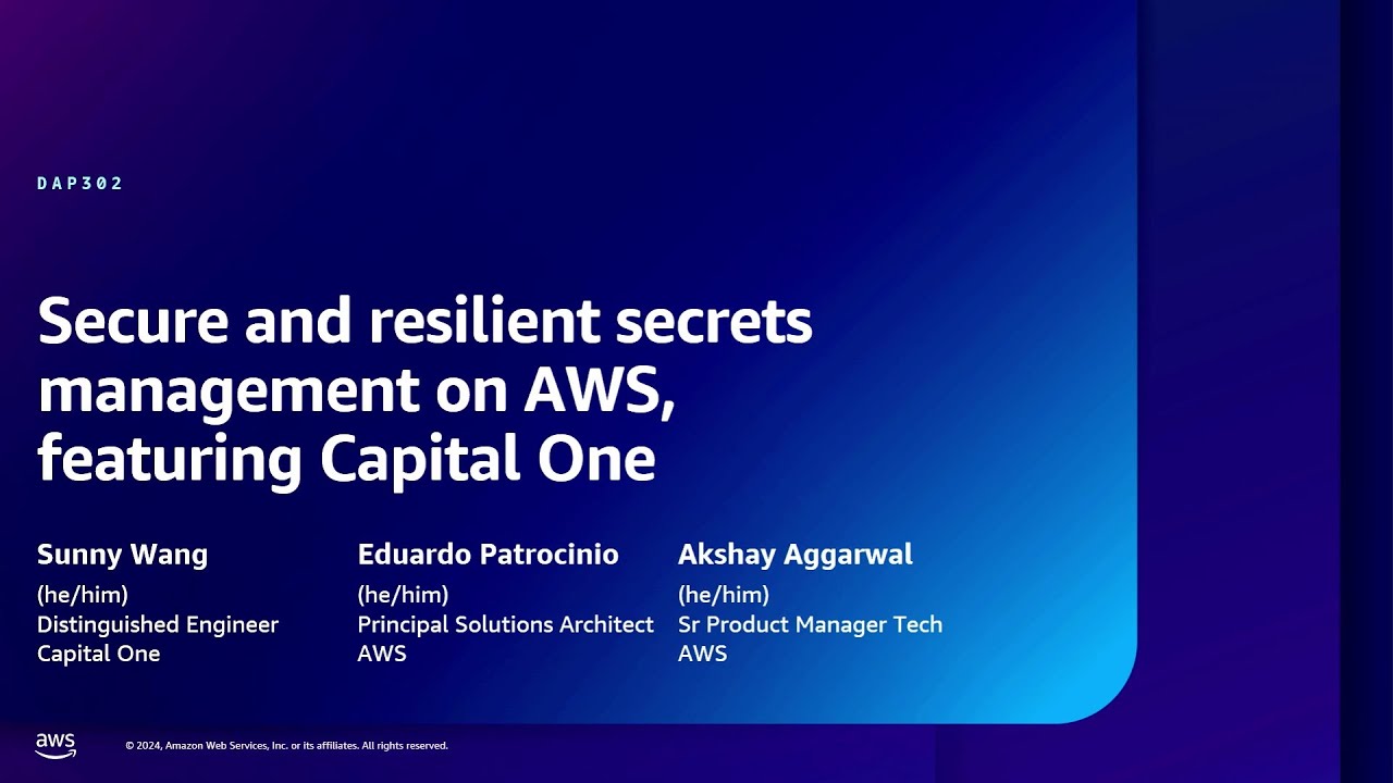 AWS re:Inforce 2024 - Capital One’s approach for secure and resilient applications (DAP302)