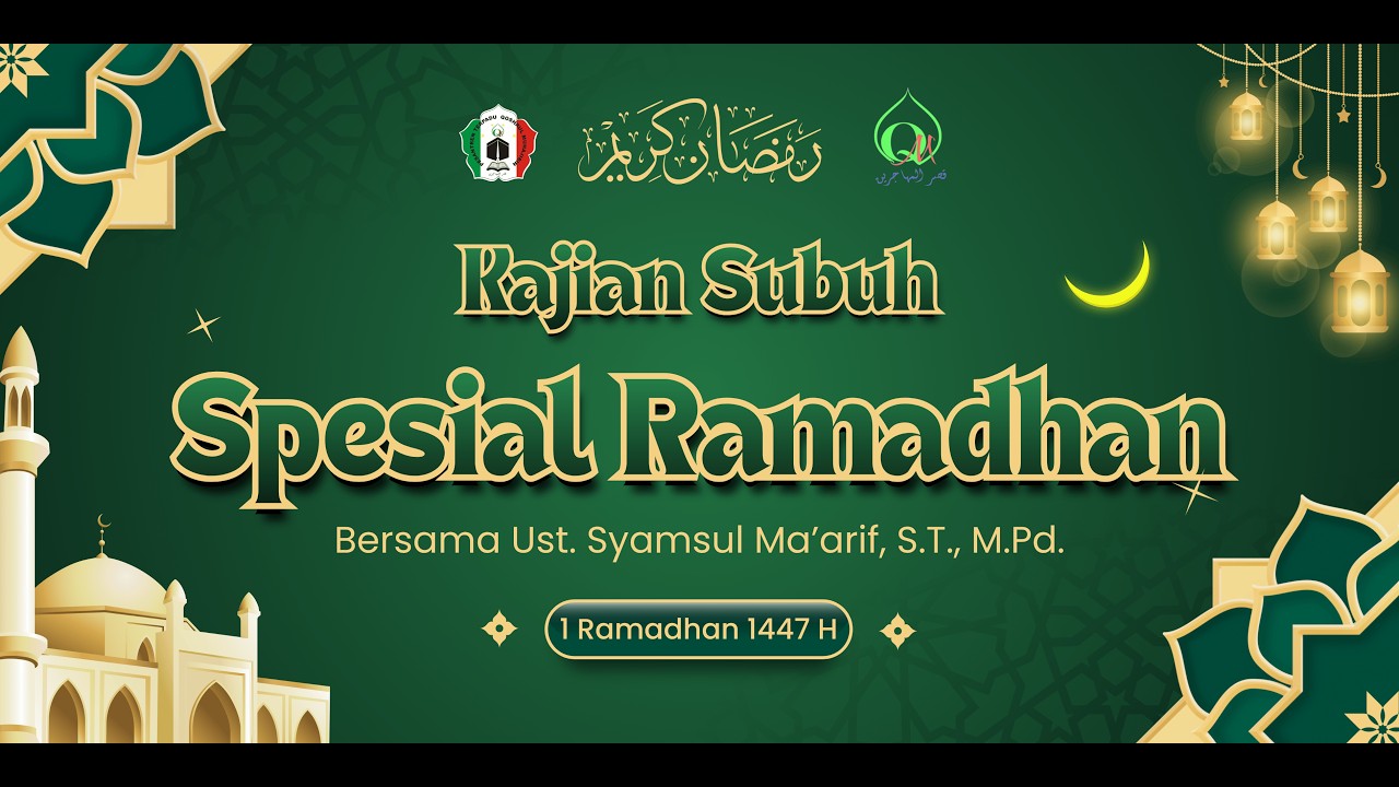 KAJIAN SUBUH SPESIAL RAMADHAN || 1 RAMADHAN 1447 H
