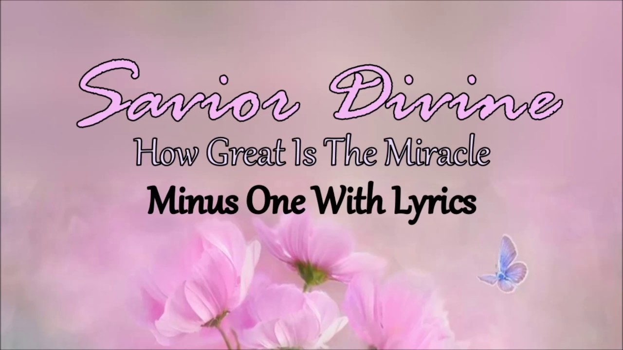 Savior Divine (How Great is the Miracle) | Sally Deford