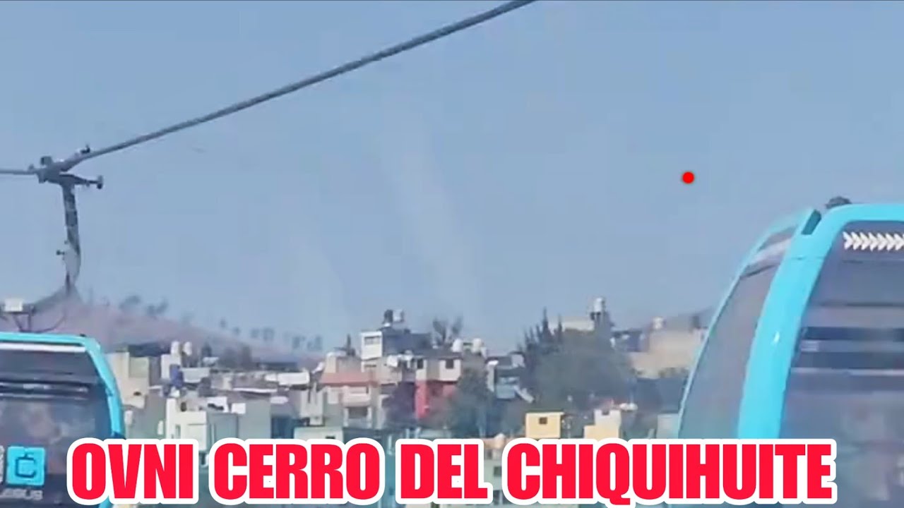 Así es el OVNI QUE SOBREVUELA EN EL CERRO DEL CHIQUIHUITE EDOMEX: Algo OCURRE DE DÍA Y MADRUGADA 