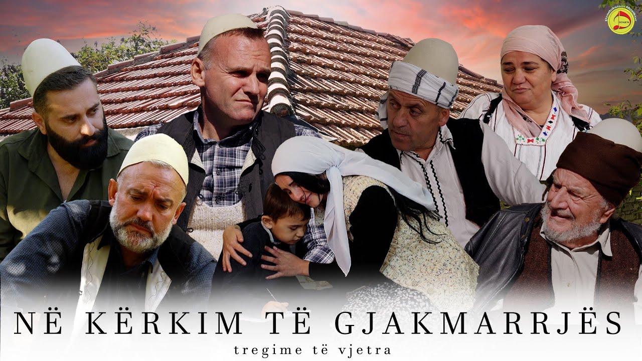 Tregime të vjetra - Në kërkim të Gjakmarrjës