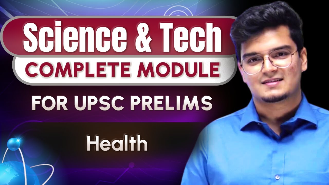 Science & Technology - Class 7 | Health by Dr. Shivin Chaudhary || UPSC CSE 2024