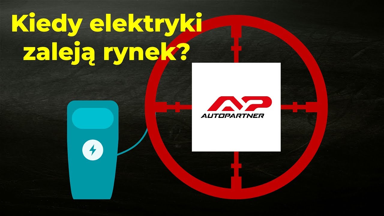 Auto Partner pod presją EV. Czy branża przetrwa rewolucję aut elektrycznych?