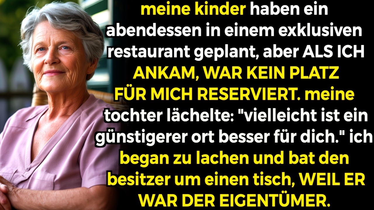 Meine Kinder schlossen mich vom Abendessen aus, ich lachte und bat den Besitzer um einen Tisch.
