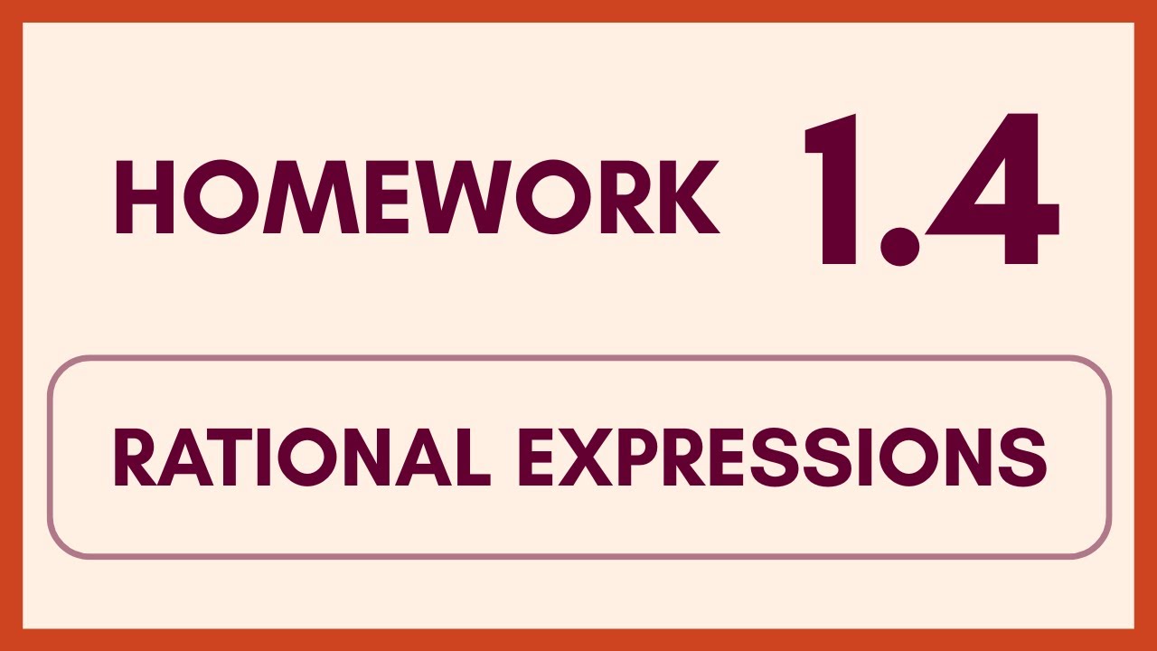 Homework 1.4 - Rational Expressions