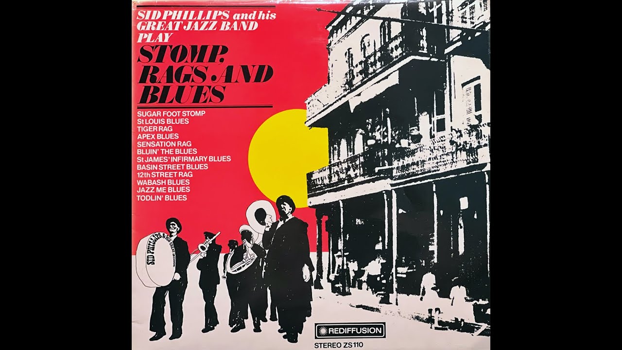 Sid Phillips and his Great Jazz Band - &ldquo;Stomp, Rags and Blues&rdquo;