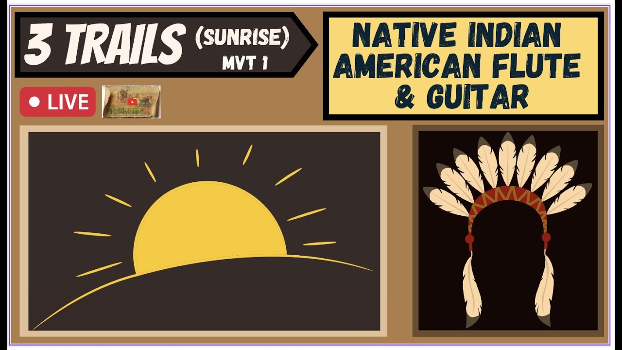 3 TRAILS (SUNRISE) for Native Indian American Flute and Acoustic Guitar - featuring John Barcellona!