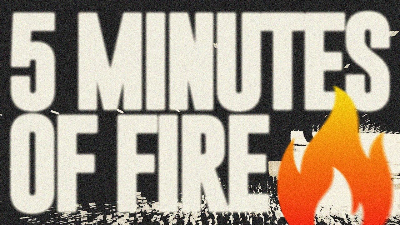 5 Minutes of Fire