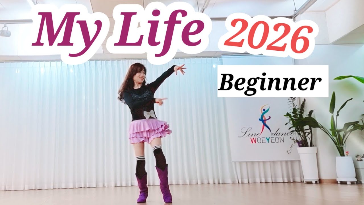 💃My Life LineDance/My Life Line Dance/Beginner/Yeonsinnae Studio 010 7551 3186/Woeyeonlinedance