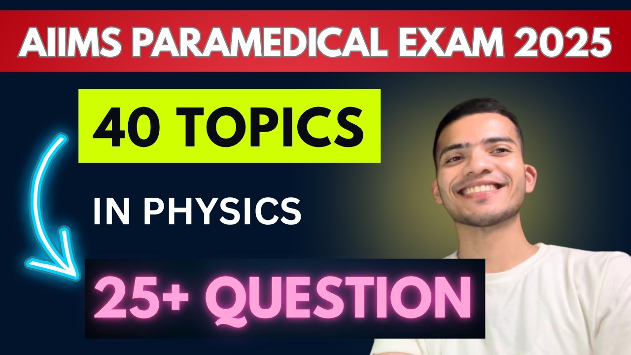 40 Topics = 25 Questions in AIIMS Paramedical Exam 2025 | Physics most important topics #aiims 