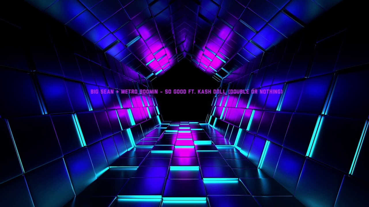 Big Sean & Metro Boomin - So Good ft. Kash Doll (Double Or Nothing)