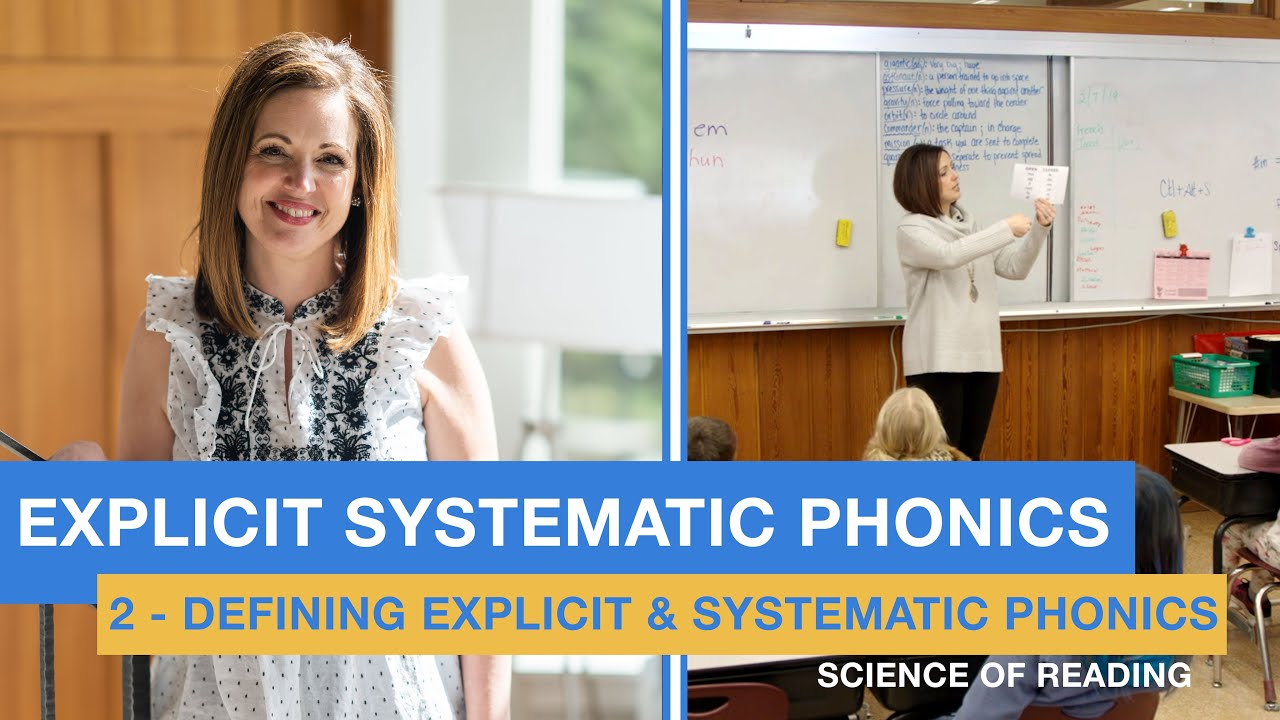 Defining Explicit & Systematic Phonics | Science of Reading