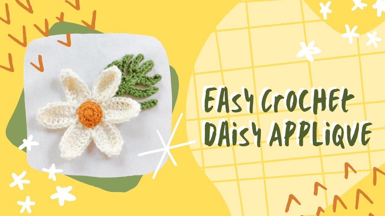 Easy Crochet Daisy Appliqu&eacute; (With Leaf)