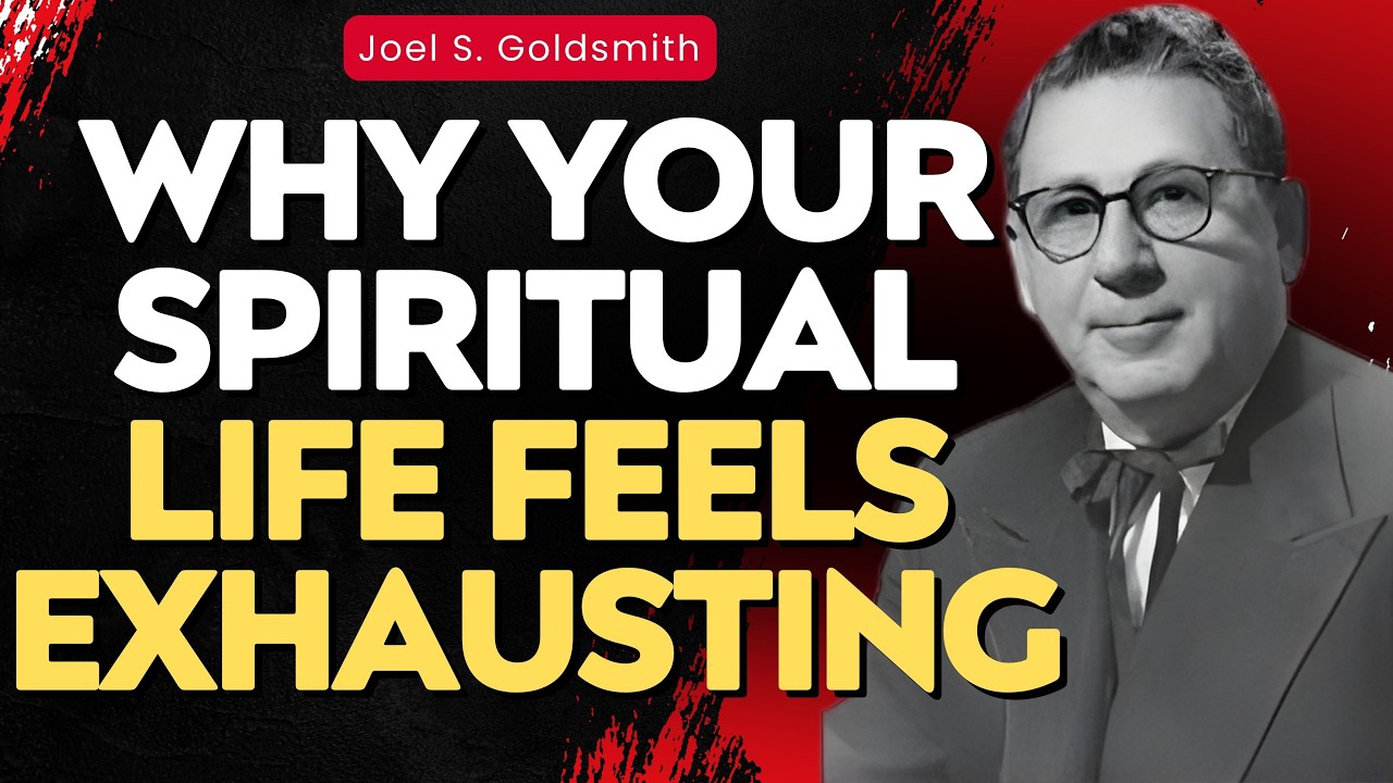 Why Your Spiritual Life Feels EXHAUSTING — Joel S. Goldsmith on GRACE vs STRIVING
