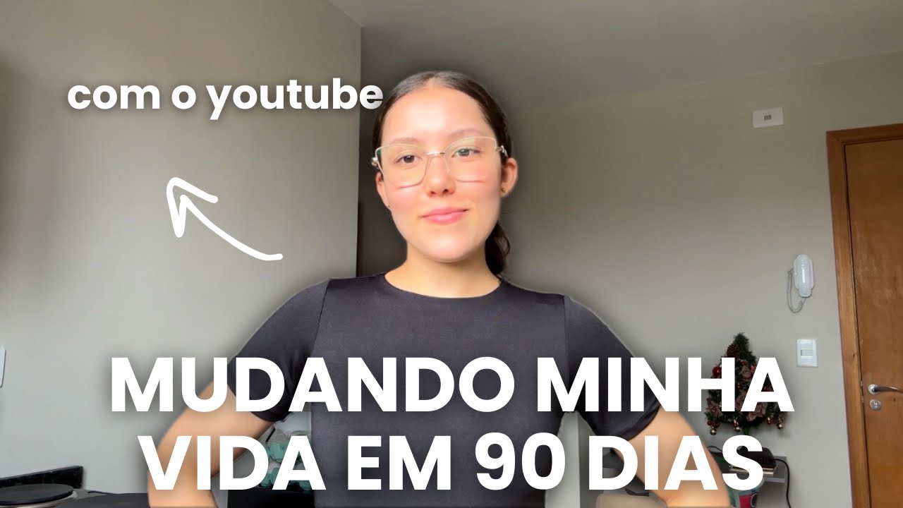 Como o YOUTUBE está MUDANDO minha VIDA em 90 DIAS (eu realmente não esperava por isso)