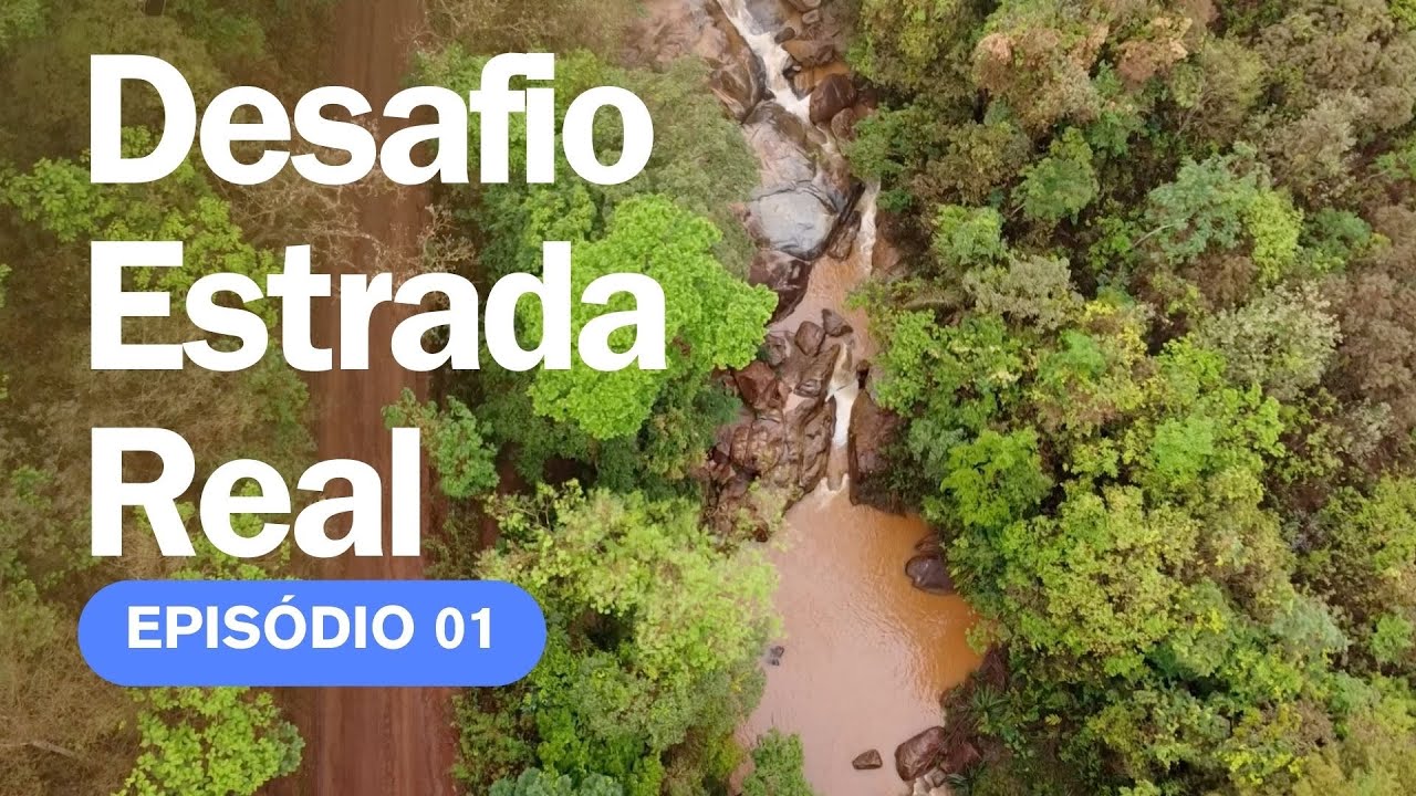 Desafio da Estrada Real 2021 - Episódio 1