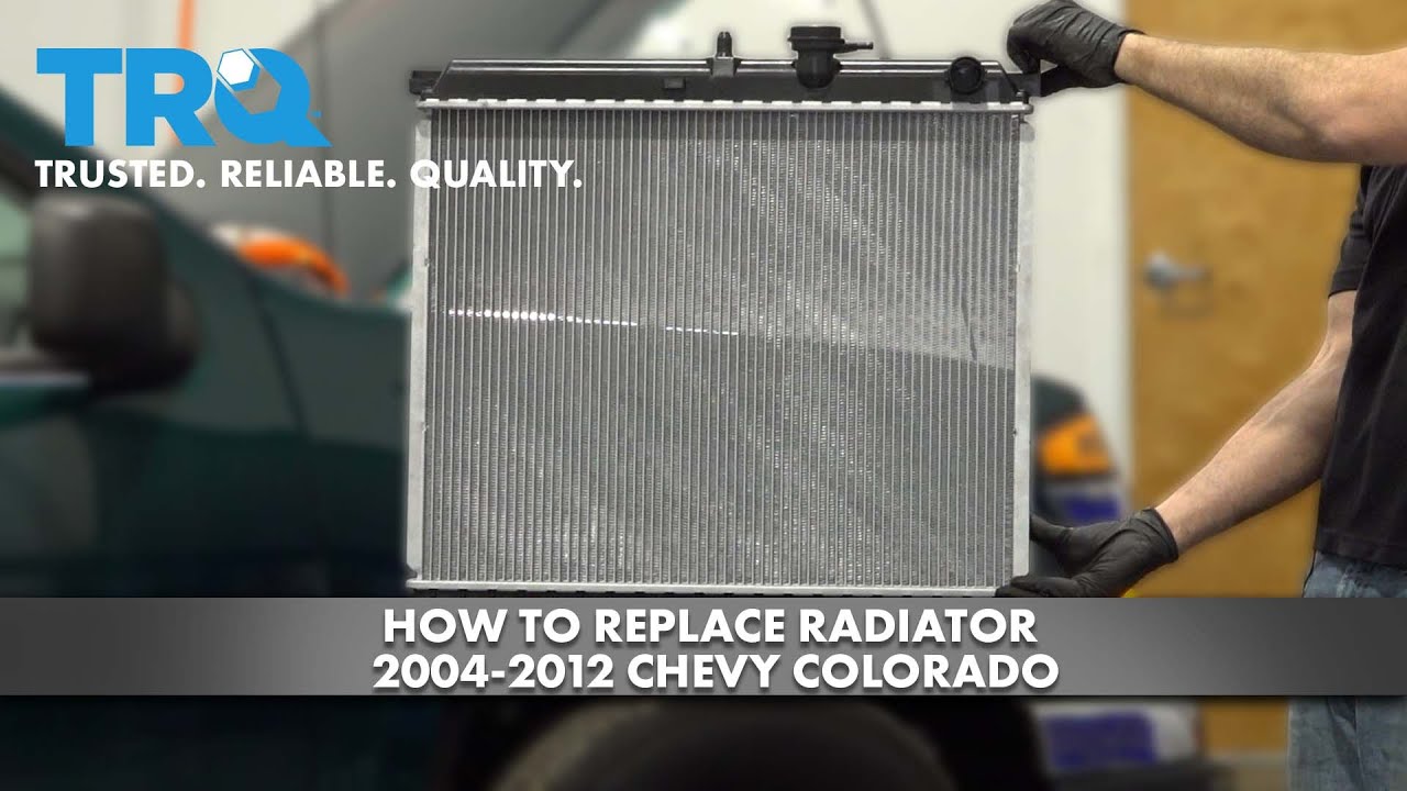 How To Replace Radiator 2004-2012 Chevy Colorado