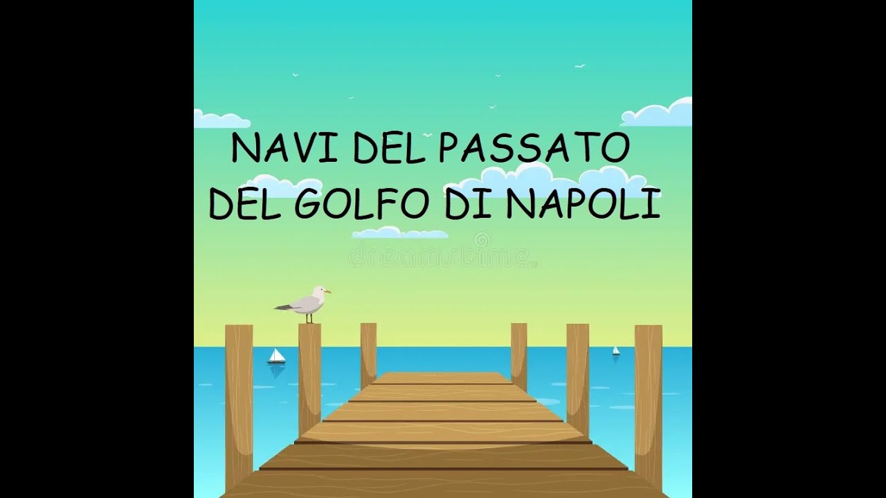 NAVI DEL PASSATO DEL GOLFO DI NAPOLI