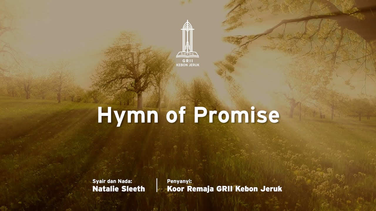Himne Pilihan: Hymn of Promise - Paduan Suara Remaja
