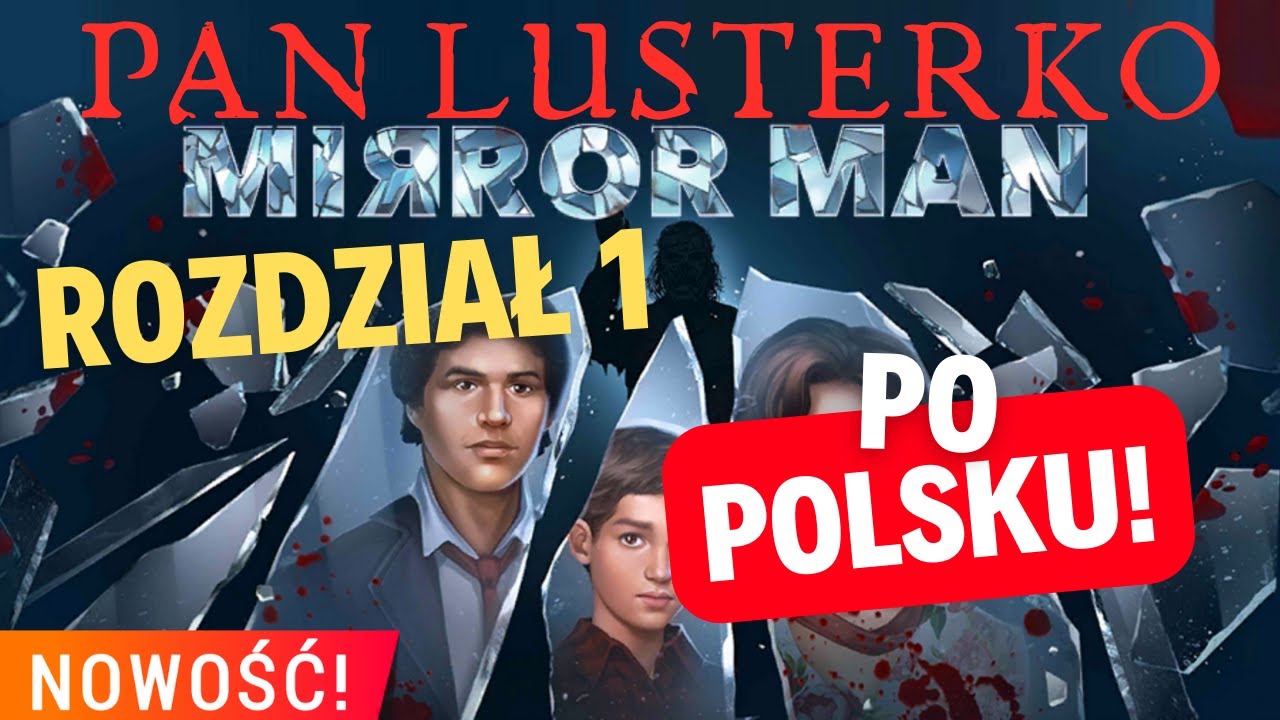 Pan Lusterko (Mirror Man Adventure Escape Mysteries) Rozdział 1 - Wskaz&oacute;wki i Rozwiązania po Polsku