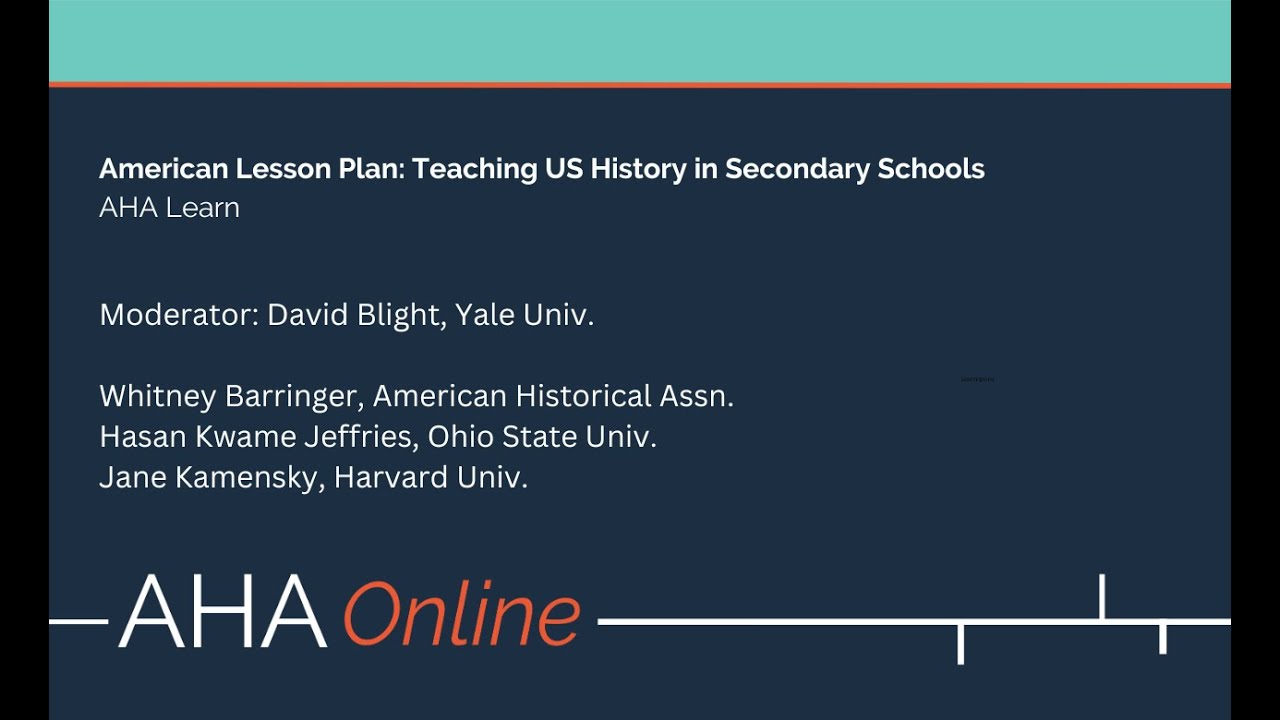 American Lesson Plan: Teaching US History in Secondary Schools (AHA Learn)