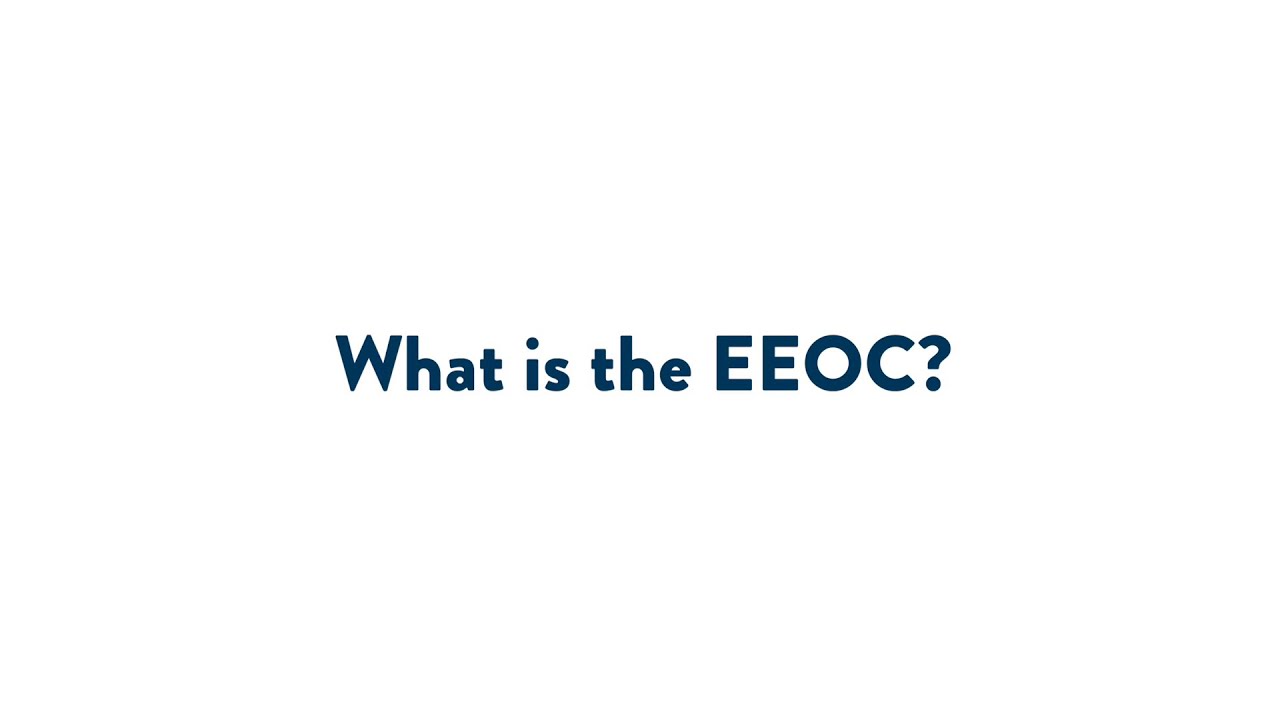 What is the EEOC?