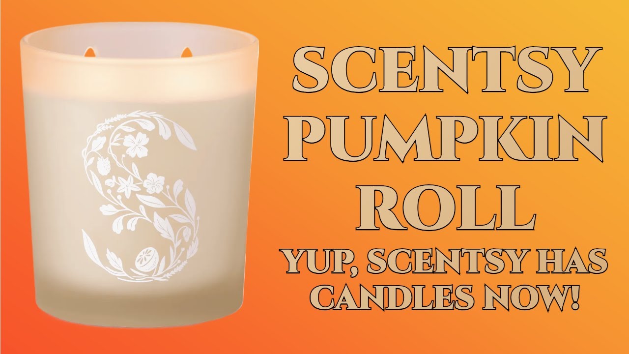 Scentsy Pumpkin Roll... CANDLE (that's totally a thing now!)